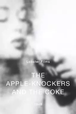 The Apple-Knockers and the Coke - постер