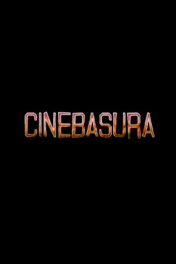 Cinebasura - постер