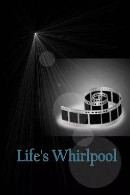 Life's Whirlpool - постер