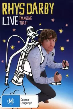 Rhys Darby Live: Imagine That! - постер