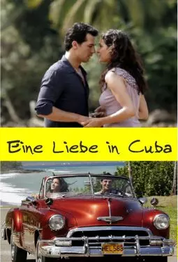 Eine Liebe in Kuba - постер