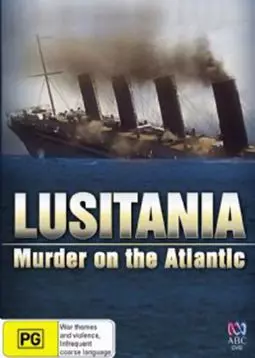 Лузитания: убийство в Атлантике - постер