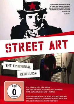 Street Art - Die vergängliche Rebellion - постер