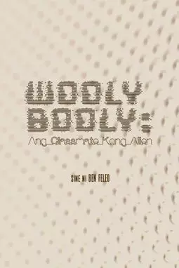 Wooly Booly: Ang classmate kong alien - постер