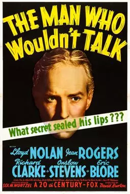The Man Who Wouldn't Talk - постер