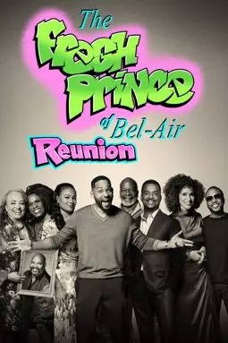The Fresh Prince of Bel-Air Reunion - постер