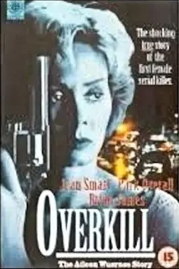 Overkill: The Aileen Wuornos Story - постер