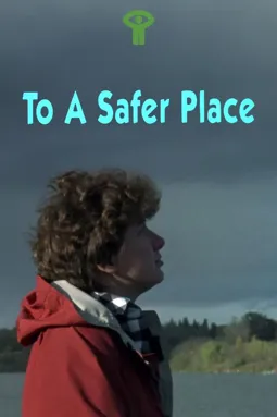 To a Safer Place - постер