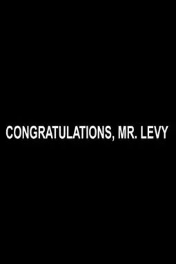 Congratulations, Mr. Levy - постер