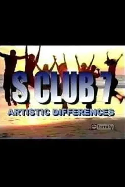 S Club 7: Artistic Differences - постер