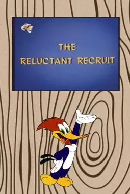 The Reluctant Recruit - постер