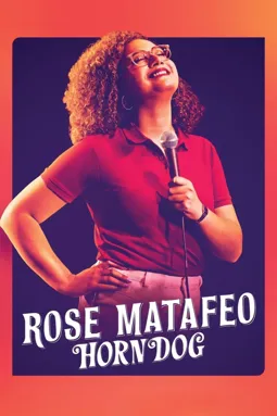 Rose Matafeo: Horndog - постер