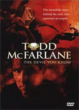 The Devil You Know: Inside the Mind of Todd McFarlane - постер