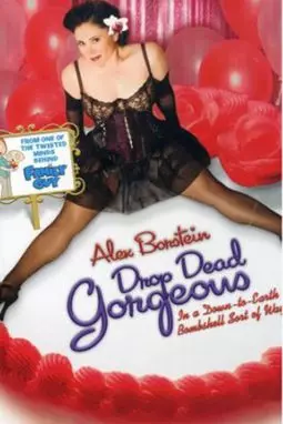 Drop Dead Gorgeous (In a Down-to-Earth Bombshell Sort of Way) - постер