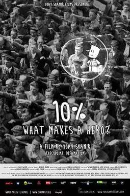 10%: What Makes a Hero? - постер