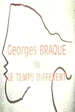 Le cantique des créatures: Georges Braque ou Le temps différent - постер