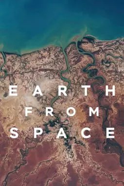 Земля: Взгляд из космоса - постер