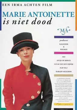 Marie Antoinette is niet dood - постер