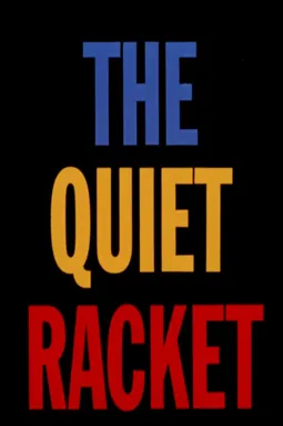 The Quiet Racket - постер