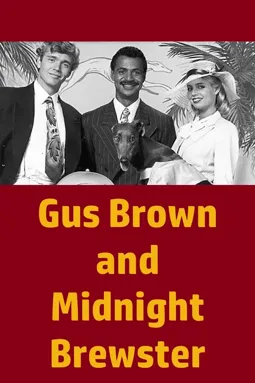 Gus Brown and Midnight Brewster - постер
