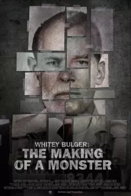 Whitey Bulger: The Making of a Monster - постер
