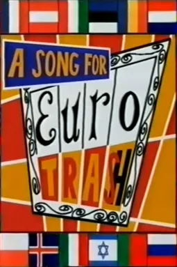 A Song for Eurotrash - постер