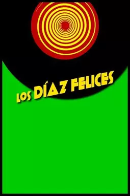 Los Díaz felices - постер