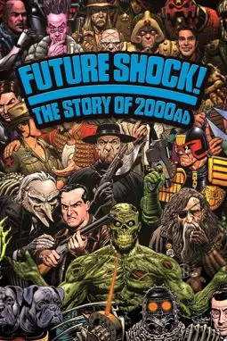 Future Shock! The Story of 2000AD - постер