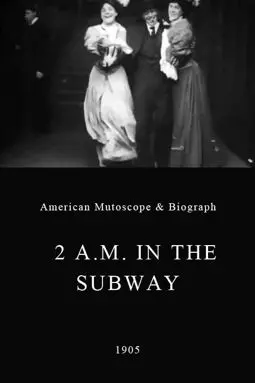 2 A.M. in the Subway - постер