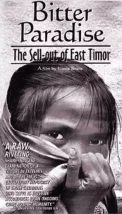 Bitter Paradise: The Sell-out of East Timor - постер