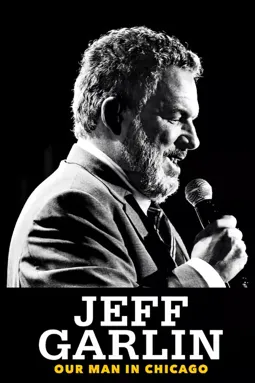 Jeff Garlin: Our Man in Chicago - постер