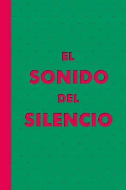 El sonido del silencio - постер