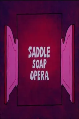 Saddle Soap Opera - постер