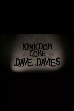 Dave Davies - Kinkdom Come - постер