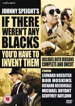 If There Weren't Any Blacks You'd Have to Invent Them - постер