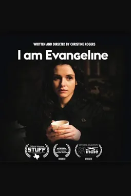 I Am Evangeline - постер