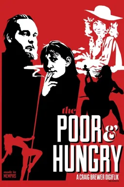 The Poor & Hungry - постер