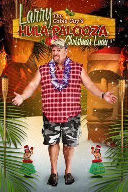 Larry the Cable Guy's Hula-Palooza Christmas Luau - постер