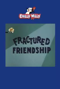 Fractured Friendship - постер