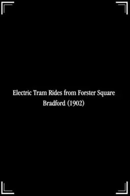 Electric Tram Rides from Forster Square, Bradford - постер