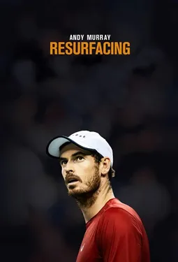 Andy Murray: Resurfacing - постер