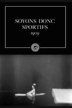 Soyons donc sportifs - постер