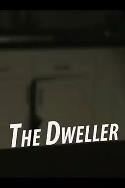 The Dweller - постер