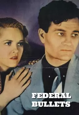 Federal Bullets - постер