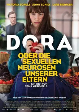 Дора, или Сексуальные неврозы наших родителей - постер