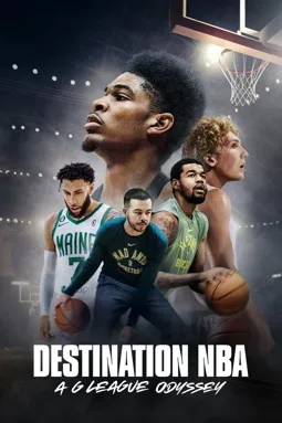 Destination NBA: A G League Odyssey - постер