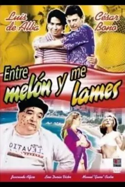 Entre melón y me lames - постер