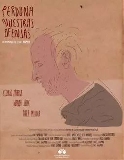Perdona nuestras ofensas - постер