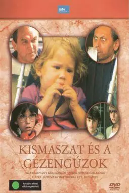 Kismaszat és a Gézengúzok - постер