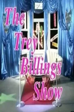 The Trey Billings Show - постер